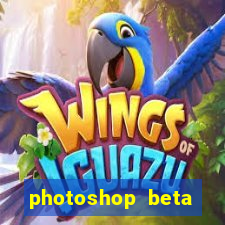 photoshop beta crackeado 2024